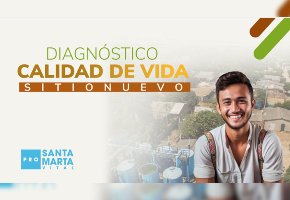 Pro Santa Marta Vital socializó el diagnóstico de calidad de vida de Sitionuevo
